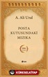 Posta Kutusundaki Mızıka (200.Özel Baskı - Ciltli Şömizli)