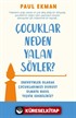 Çocuklar Neden Yalan Söyler?