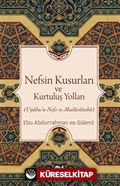 Nefsin Kusurları ve Kurtuluş Yolları