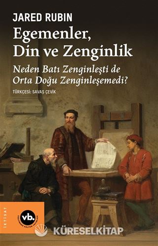 Egemenler, Din ve Zenginlik