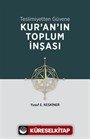 Teslimiyetten Güvene: Kur'an'ın Toplum İnşası