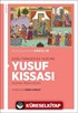 Doğu Türkçesi İle Yazılmış Yusuf Kıssası (Gramer-Metin-Dizin)