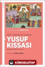 Doğu Türkçesi İle Yazılmış Yusuf Kıssası (Gramer-Metin-Dizin)