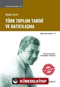 Türk Toplum Tarihi ve Batıcılaşma