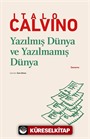 Yazılmış Dünya ve Yazılmamış Dünya