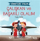 Çalışkan ve Başarılı Olalım / Sünnetlere Uyalım