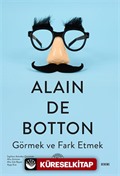 Görmek ve Fark Etmek