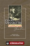 Cenap Şahabettin Cumhuriyet Yazıları