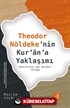 Theodor Nöldeke'nin Kur'an'a Yaklaşımı