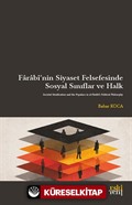 Farabî'nin Siyaset Felsefesinde Sosyal Sınıflar ve Halk