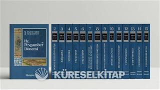 İslam Tarihi ve Medeniyeti Külliyatı (15 Cilt)