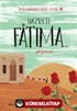 Hazreti Fatima / Gül Goncası / Peygamberimizin Mutlu Yuvası 3