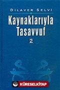 Kaynaklarıyla Tasavvuf 2