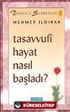 Tasavvufi Hayat Nasıl Başladı? : Tasavvuf Sohbetleri 1