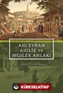 Ahi Evran Ahilik ve Meslek Ahlakı