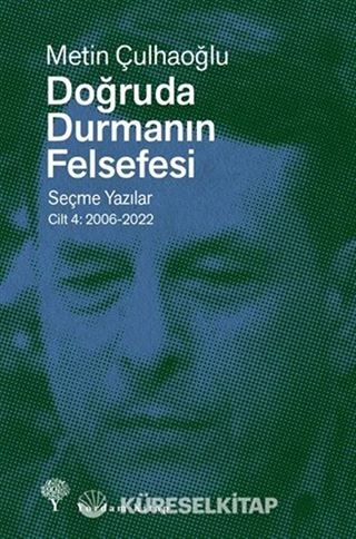 Doğruda Durmanın Felsefesi Cilt 4