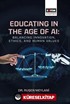Educating in the Age of AI: Balancing Innovation, Ethics, and Human Values