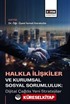 Halkla İlişkiler ve Kurumsal Sosyal Sorumluluk: Dijital Çağda Yeni Stratejiler
