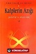 Kalplerin Azığı 4: Kutu'l - Kulub