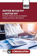 Defter Beyan Mı? e-Defter Mi? Meslek Mensupları Açısından Karşılaştırmali Bir Analiz