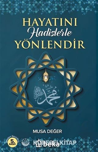 Hayatını Hadislerle Yönlendir