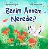 Benim Annem Nerede ?