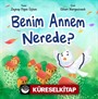 Benim Annem Nerede ?