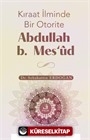 Kıraat İlminde Bir Otorite Abdullah b. Mesʻûd