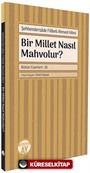 Bir Millet Nasıl Mahvolur?
