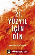 21. Yüzyıl İçin Din