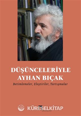 Düşünceleriyle Ayhan Bıçak