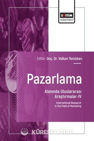 Pazarlama Alanında Uluslararası Araştırmalar IV