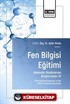 Fen Bilgisi Eğitimi Alanında Uluslararası Araştırmalar IV