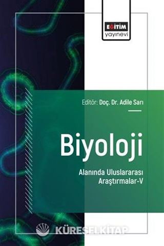 Biyoloji Alanında Uluslararası Araştırmalar V
