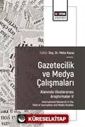 Gazetecilik ve Medya Çalışmaları Alanında Uluslararası Araştırmalar V