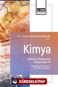 Kimya Alanında Uluslararası Araştırmalar IV