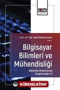Bilgisayar Bilimleri ve Mühendisliği Alanında Uluslararası Araştırmalar IV