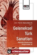 Geleneksel Türk Sanatları Alanında Uluslararası Araştırmalar III