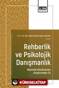 Rehberlik ve Psikolojik Danışmanlık Alanında Uluslararası Araştırmalar III