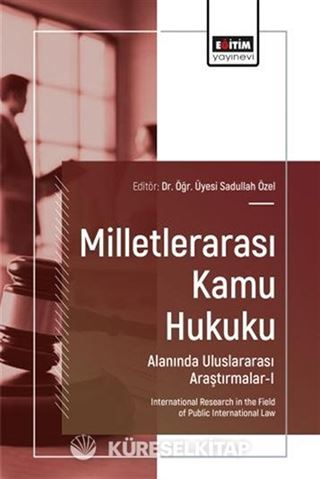 Milletlerarası Kamu Hukuku Alanında Uluslararası Araştırmalar I