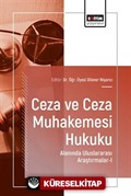 Ceza ve Ceza Muhakemesi Hukuku Alanında Uluslararası Araştırmalar I
