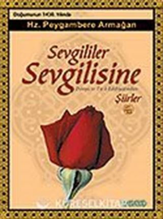 Sevgililer Sevgilisine Dünya ve Türk Edebiyatından Şiirler (Kitap, Kaset, CD, VCD)