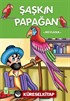 Şaşkın Papağan / 2. ve 3. Sınıflar İçin Çocuk Klasikleri