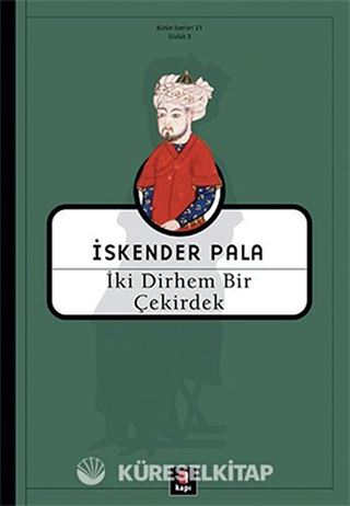 İki Dirhem Bir Çekirdek