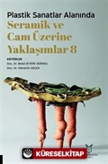 Plastik Sanatlar Alanında Seramik ve Cam Üzerine Yaklaşımlar 8