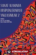 Sanat Alanında Disiplinlerarası Yaklaşımlar 2