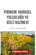 Pirincin Tarihsel Yolculuğu ve Gizli Hazinesi