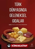 Türk Dünyasında Geleneksel Gıdalar