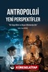 Antropoloji Yeni Perspektifler