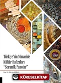 Türkiye'nin Mimaride Kültür Hafızaları Seramik Panolar
